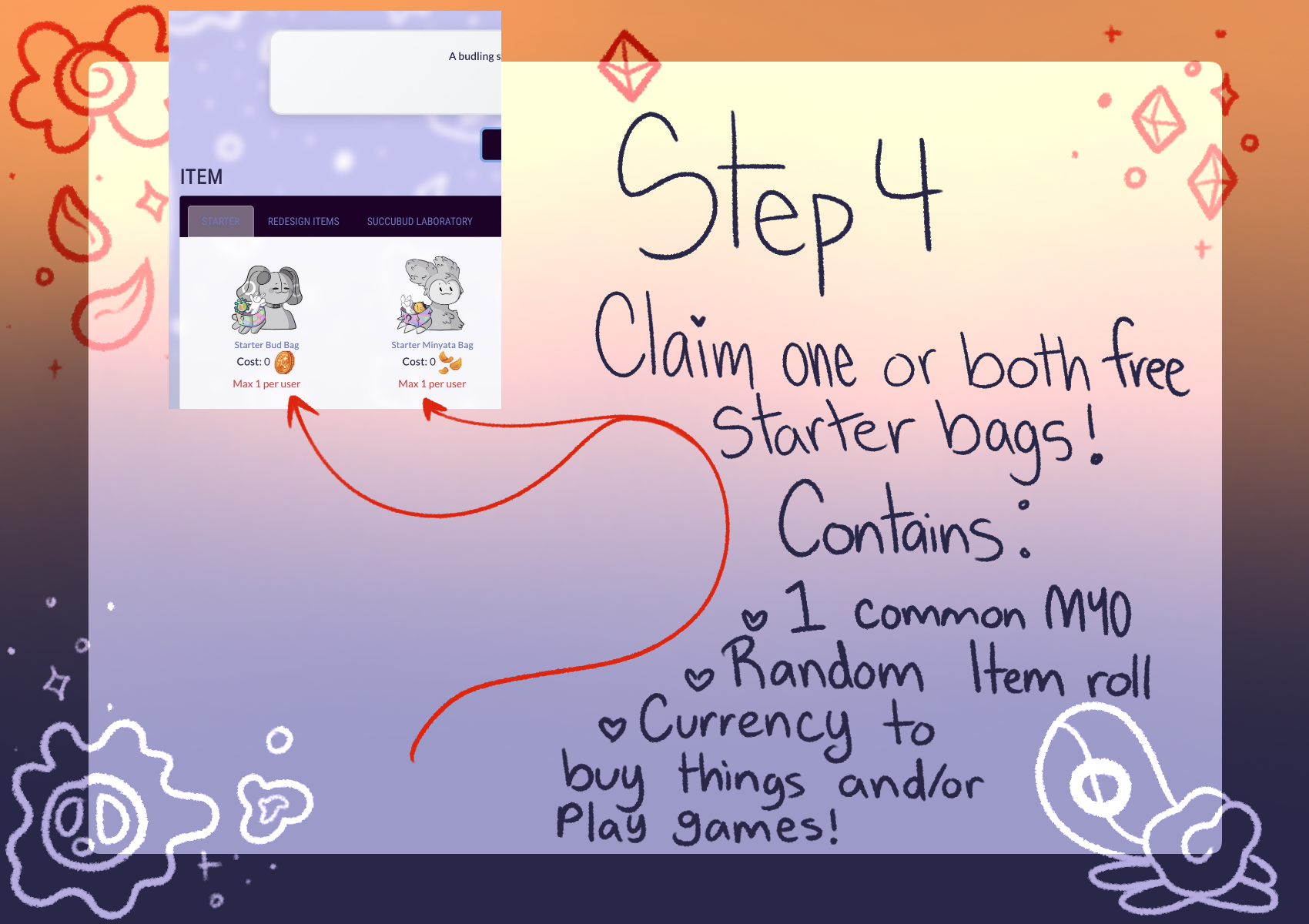 Step four, claim one or both Starter Bags and head to your profile!
